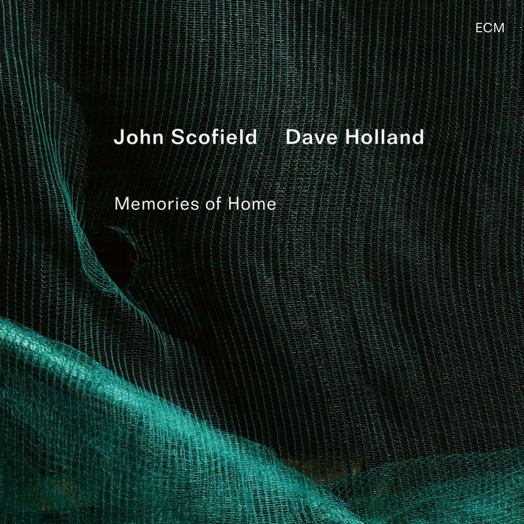 Dave Holland / John Scofield – Memories of home