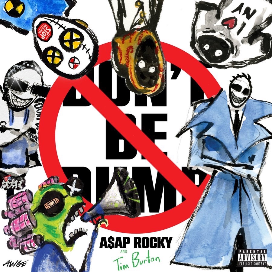 Don’t Be Dumb – A$AP Rocky