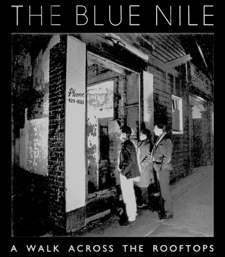 A Walk Across the Rooftops – The Blue Nile